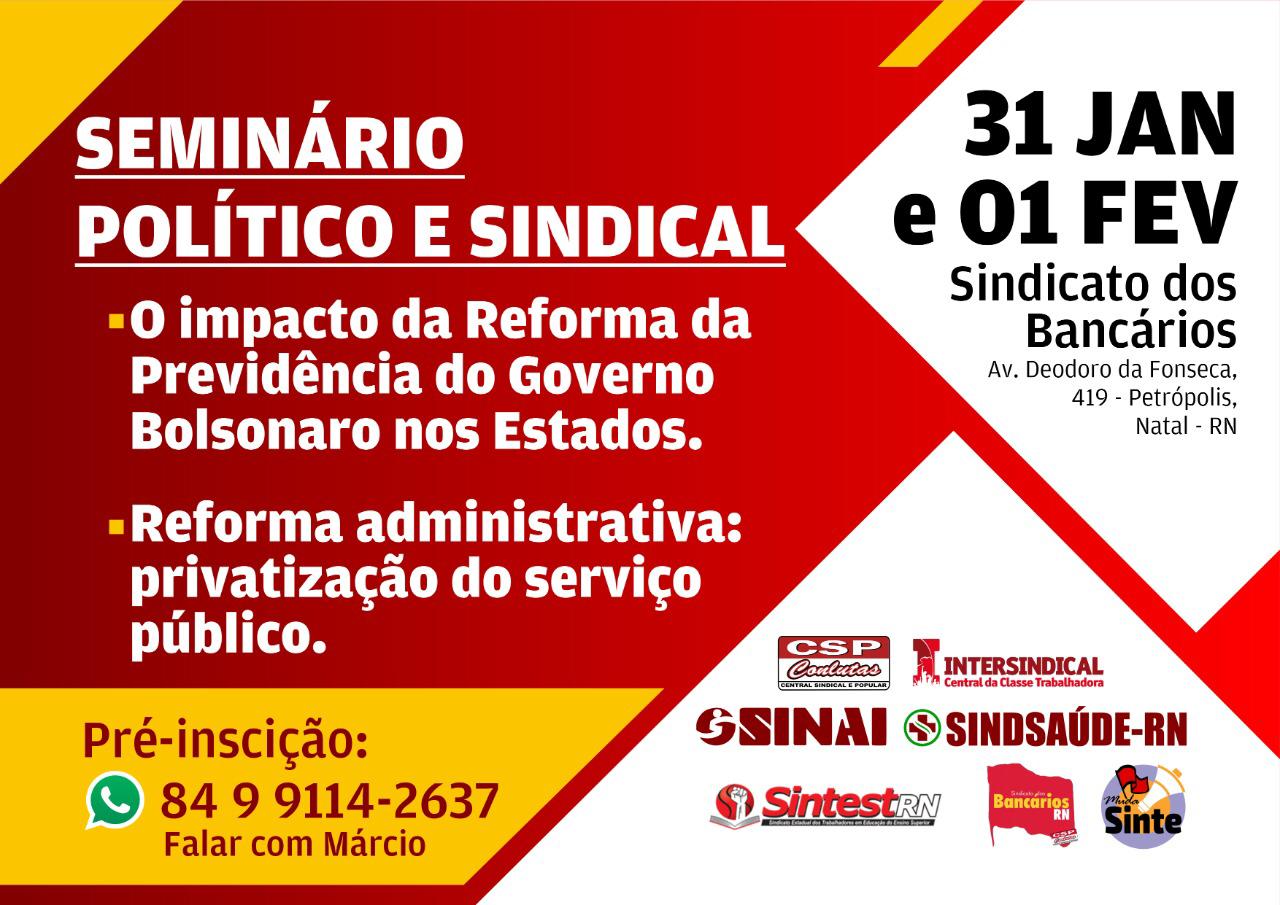 SINAI convida base para Seminário Político e Sindical - Sinai - Sindicato  dos Servidores Públicos da Administração Indireta do RN