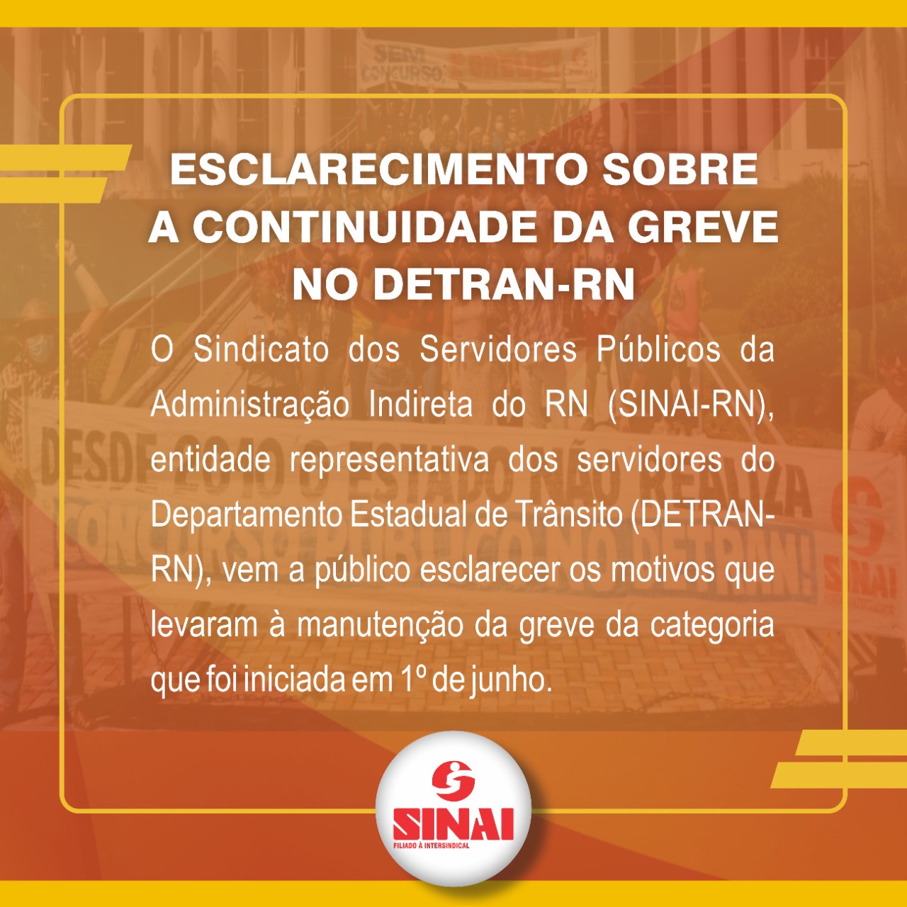 Esclarecimento sobre a continuidade da greve no DETRAN-RN - Sinai -  Sindicato dos Servidores Públicos da Administração Indireta do RN