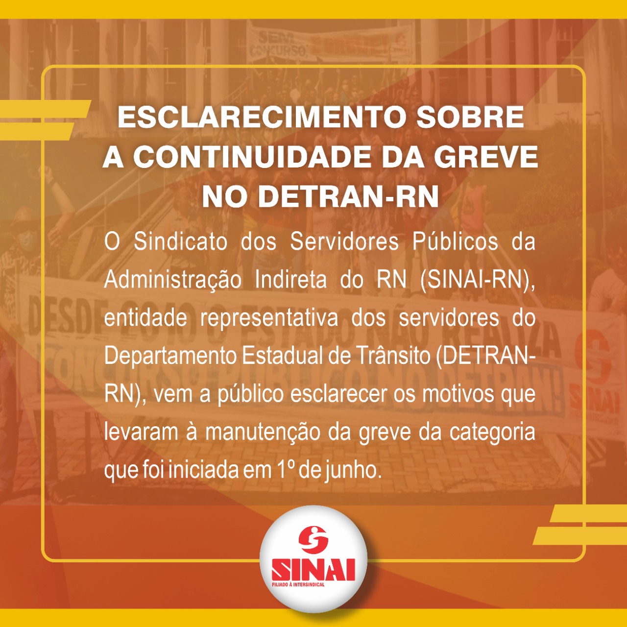 Esclarecimento sobre a continuidade da greve no DETRAN-RN - Sinai - Sindicato dos Servidores Públicos da Administração Indireta do RN Esclarecimento sobre a continuidade da greve no DETRAN-RN - Sinai - Sindicato dos Servidores Públicos da Administração Indireta do RN